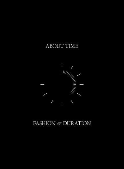 About Time – Fashion and Duration