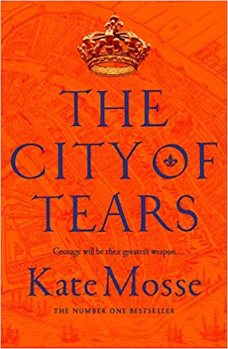 JANUARY 2021 The City of Tears by Kate Mosse x  – buy the book and get FREE admission to her brilliant online event!